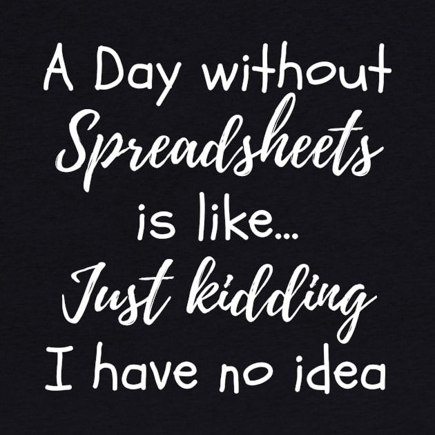 A day without spreadsheets funny Excel by Life of an Accountant